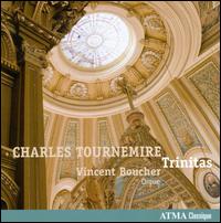 Charles Tournemire: Trinitas - Vincent Boucher (organ)
