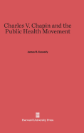 Charles V. Chapin and the Public Health Movement