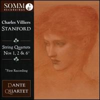 Charles Villiers Stanford: String Quartets Nos. 1, 2 & 6 - Dante Quartet