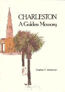 Charleston: A Golden Memory