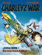 Charley's War: The Definitive Collection, Volume Three: Remembrance