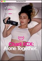 Charli XCX: Alone Together - Bradley Bell; Pablo Jones-Soler  
