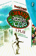 Charlie and the Chocolate Factory: Play a Play