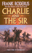 Charlie and the Sir - Roderus, Frank