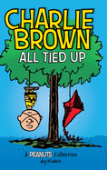 Charlie Brown: All Tied Up (PEANUTS AMP Series Book 13)