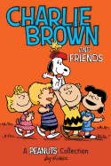 Charlie Brown and Friends: A Peanuts Collectionvolume 2