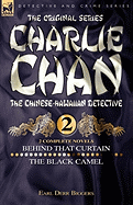 Charlie Chan Volume 2-Behind That Curtain & the Black Camel: Two Complete Novels Featuring the Legendary Chinese-Hawaiian Detective