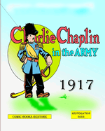 Charlie Chaplin in the army, edition 1917: n318, restoration 2023