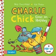 Charlie Chick Goes On Holiday