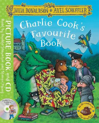 Charlie Cook's Favourite Book: Book and CD Pack - Donaldson, Julia, and Staunton, Imelda (Read by), and Pacey, Steven (Read by)