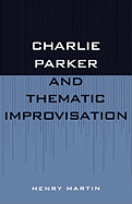 Charlie Parker and thematic improvisation