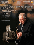 Charlie Parker with Strings Revisited: Music Minus One Alto Saxophone