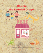 Charlie the Bearded Dragon