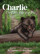 Charlie: The Little Bear that Did