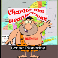 Charlie The Weatherman: Charlie is at it again