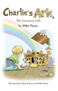 Charlie's Ark - The Greatest Gift