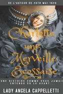 Charlotte, une merveille ?cossaise: roman