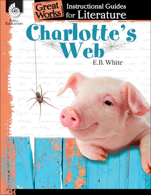 Charlotte's Web: An Instructional Guide for Literature - Housel, Debra J