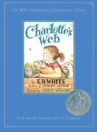 Charlotte's Web - White, E B, and Neumeyer, Peter F (Afterword by)