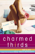 Charmed Thirds - McCafferty, Megan