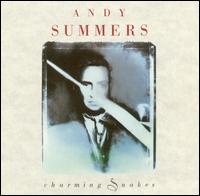 Charming Snakes - Andy Summers