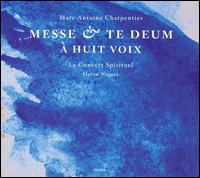 Charpentier: Messe; Te Deum - Benot Arnould (bass); Bruno Helstroffer (theorbo); Caroline Delume (theorbo); Franois Saint-Yves (organ);...