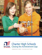 Charter High Schools: Closing the Achievement Gap