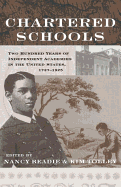 Chartered Schools: Two Hundred Years of Independent Academies in the United States, 1727-1925