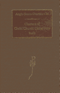 Charters of Christ Church Canterbury: Part 2