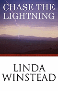 Chase the Lightning - Winstead, Linda