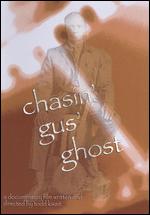 Chasin' Gus' Ghost - Todd Kwait