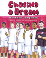 Chasing a Dream: The Unlikely Championship