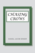 Chasing Crows