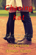 Chasing Kat