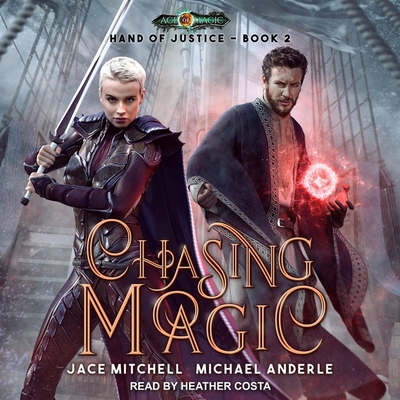 Chasing Magic - Costa, Heather (Read by), and Anderle, Michael, and Mitchell, Jace