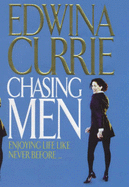 Chasing Men - Currie, Edwina