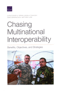 Chasing Multinational Interoperability: Benefits, Objectives, and Strategies