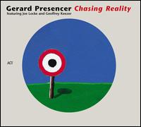 Chasing Reality - Gerard Presencer