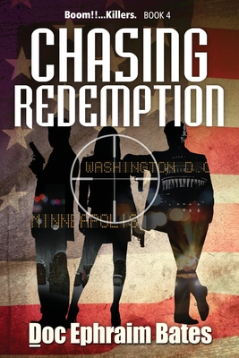 Chasing Redemption - Bates, Doc Ephraim