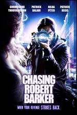 Chasing Robert Barker - Daniel Florencio