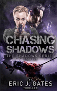 Chasing Shadows