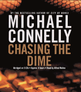 Chasing the Dime - Connelly, Michael, and Davis, Jonathan (Read by)