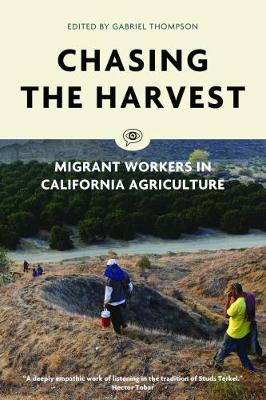 Chasing the Harvest: Migrant Workers in California Agriculture - Witness, Voice of