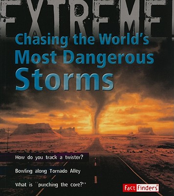 Chasing the World's Most Dangerous Storms - Gifford, Clive, Mr.