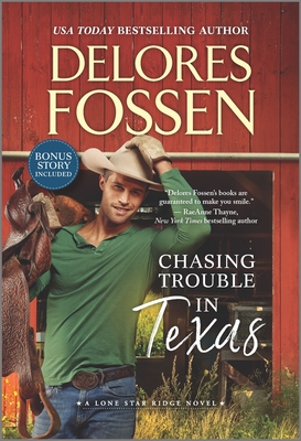 Chasing Trouble in Texas - Fossen, Delores