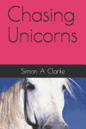 Chasing Unicorns