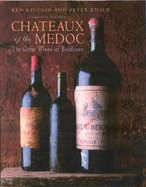 Chateaux of the Medoc: The Great Wines of Bordeaux