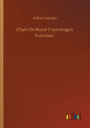 Chats On Royal Copenhagen Porcelain