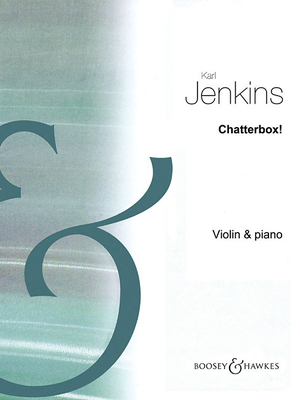 Chatterbox!: Violin and Piano - Jenkins, Karl (Composer)