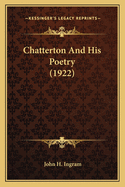 Chatterton And His Poetry (1922)